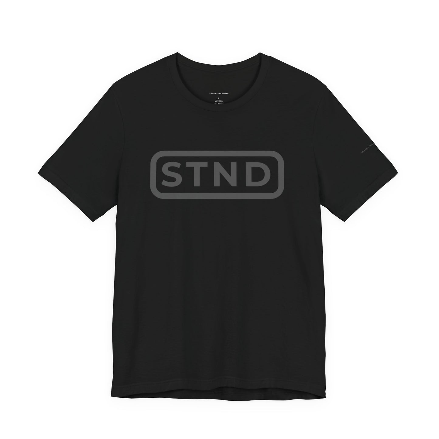 STND Classic Tee (Large Front STND) –  “Built to outlast every struggle.”