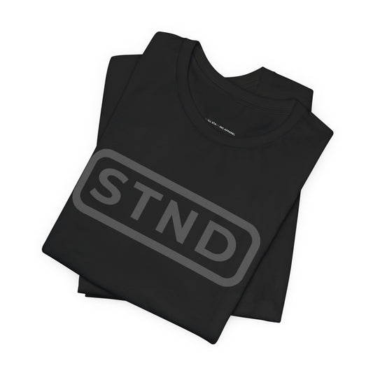 STND Classic Tee (Large Front STND) –  “Built to outlast every struggle.”